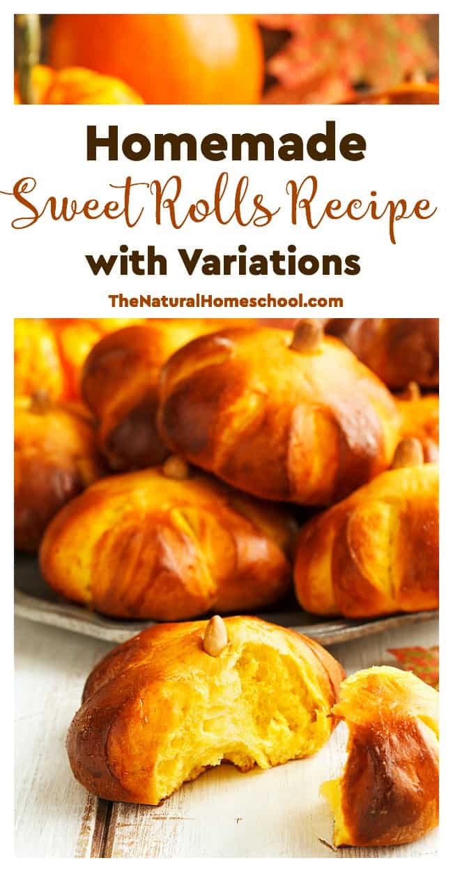 Homemade Sweet Rolls Recipe with Variations