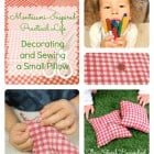 Montessori-Inspired Practical Life: Decorating and Sewing a Small Pillow
