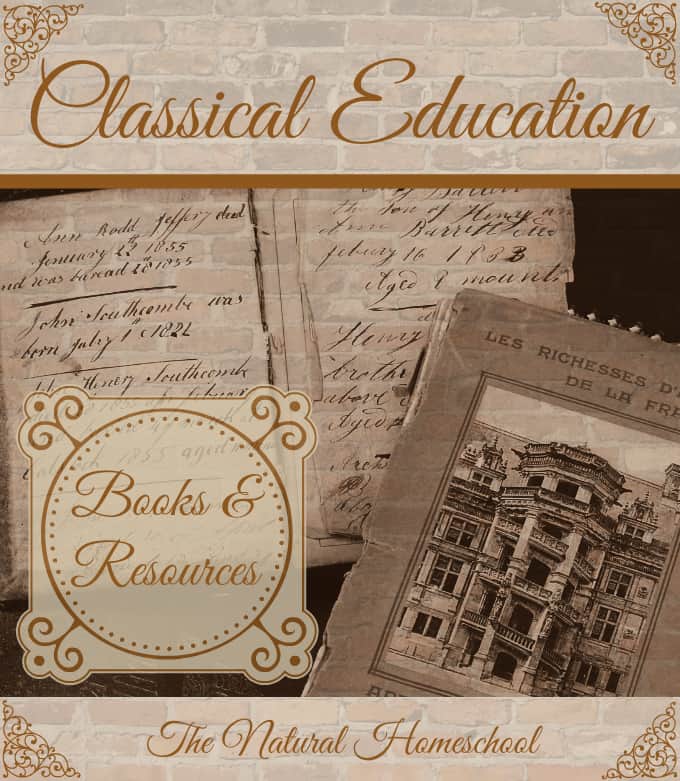 Our Favorite Classical Education Books & Resources