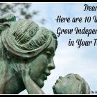 Dear Mom, Here are 10 Ways You can Grow Independence in Your Toddler