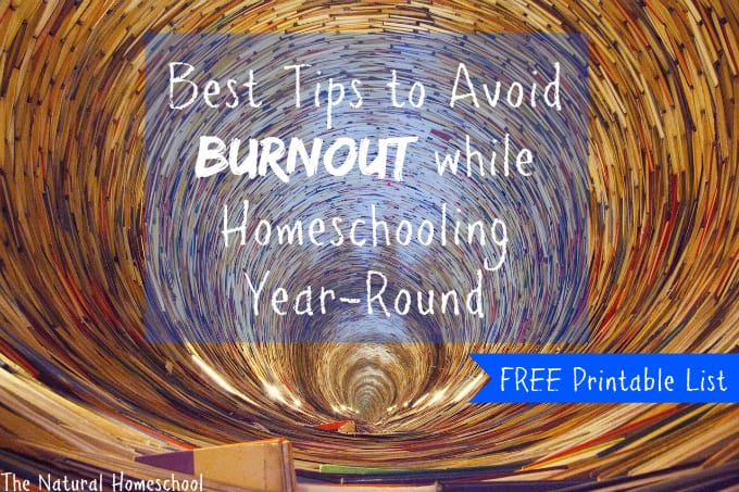Best Tips to Avoid Burnout while Homeschooling Year-Round