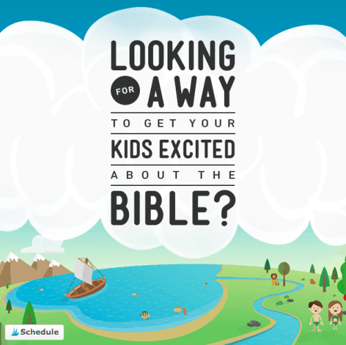 Looking for a Way to get your Kids excited about the Bible?