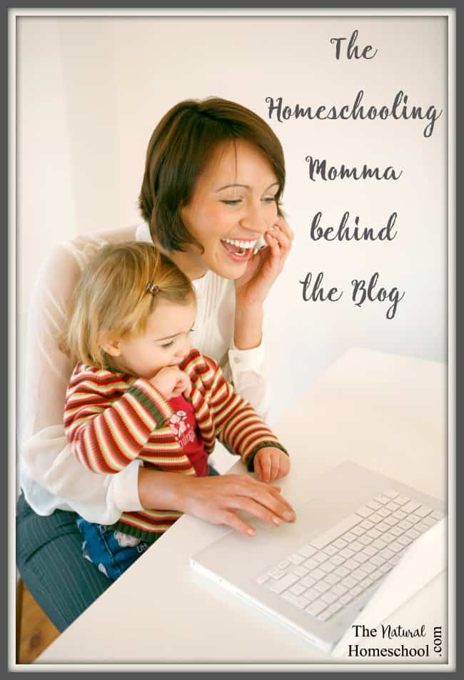 The Homeschooling Momma behind the Blog