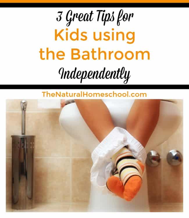 3 Great Tips for Kids using the Bathroom Independently