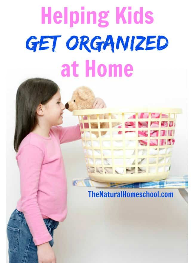 Easy steps to teach kids to stay organized at home