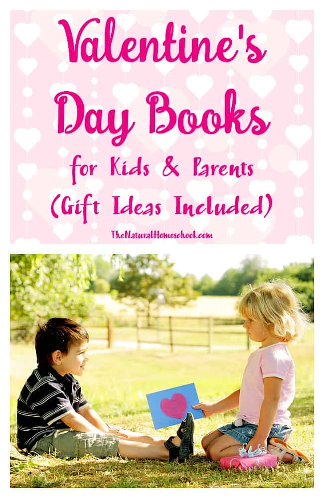 Valentine's Day Books for Kids and Parents (Gift Ideas Included)