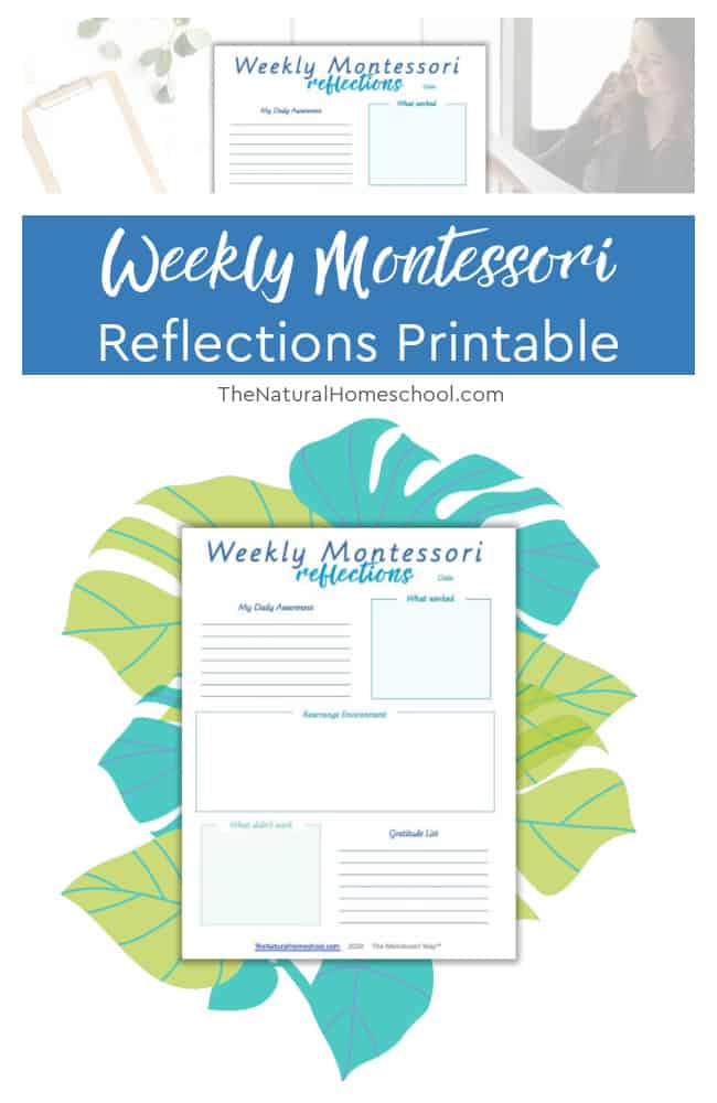 In this post, I want to share with you an easy way to do weekly reflections with a complement to your Montessori curriculum (a PDF free download).