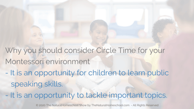 ome and find out what Circle Time is and why you should consider it in your homeschool and Montessori environment.