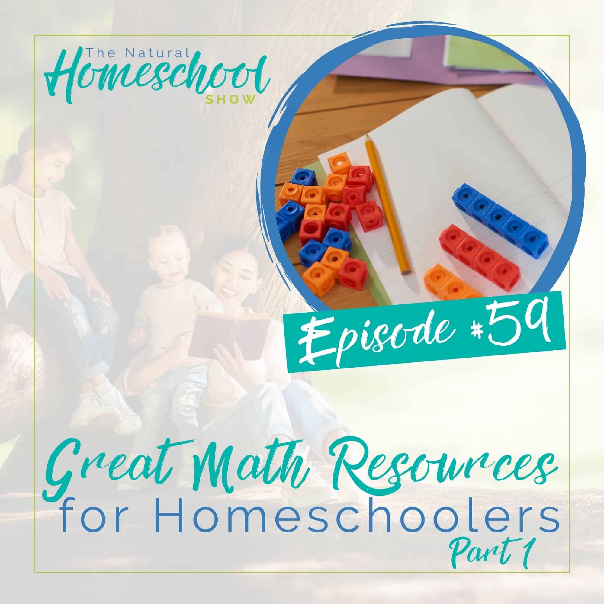 Episode 59: Great Homeschool Math Resources Part 1 episode artwork