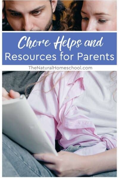 Here are valuable chore helps and resources as well as tools for you, the parent, to get your kids started on chores the right way.