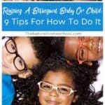 Let's discuss some wonderful tips about raising a bilingual baby or child successfully.